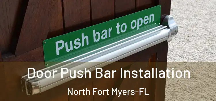 Door Push Bar Installation North Fort Myers-FL