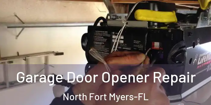  Garage Door Opener Repair North Fort Myers-FL