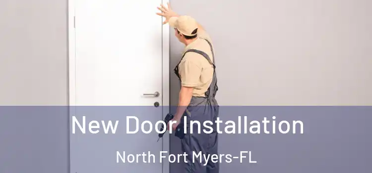  New Door Installation North Fort Myers-FL